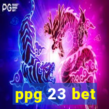 ppg 23 bet